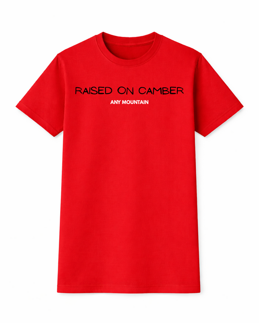 T-Shirt - Raised On Camber